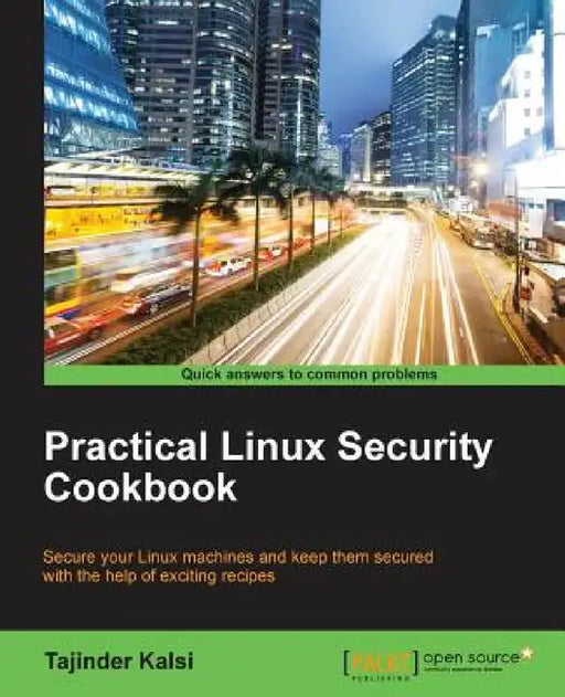 Practical Linux Security Cookbook by Tajinder Kalsi