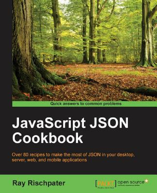 JavaScript JSON Cookbook by Ray Rischpater