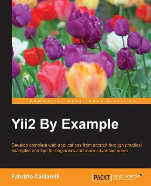 Yii2 By Example by Fabrizio Caldarelli