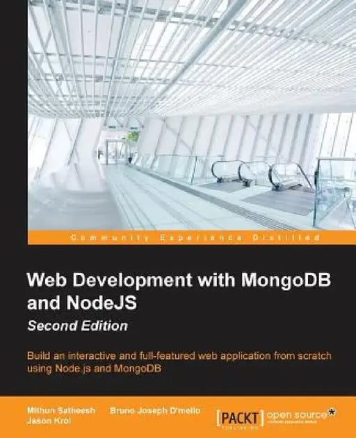 Web Development with MongoDB and NodeJS Second Edition by Mithun Satheesh, Bruno Joseph D'Mello, Jason Krol