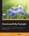 KnockoutJS by Example by Adnan Jaswal