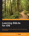 Learning SQLite for iOS by Gene Da Rocha