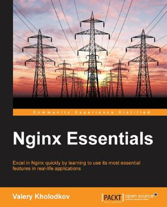 Nginx Essentials by Valery Kholodkov