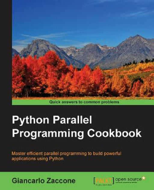 Python Parallel Programming Cookbook by Giancarlo Zaccone