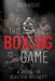 This Boxing Game: A Study in Beautiful Brutality by John Wight