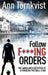 Follow Fucking Orders: The Gangland Execution of a Swedish Football Star by Ann Törnkvist