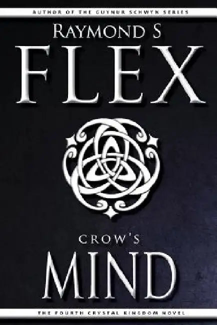 Crow's Mind by Raymond S. Flex