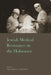 Jewish Medical Resistance in the Holocaust by M. D.