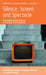 Silence, Screen, and Spectacle: Rethinking Social Memory in the Age of Information by Lindsey A. Freeman, Benjamin Nienass, Rachel Daniell