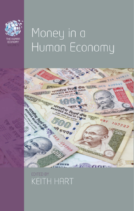 Money in a Human Economy by Keith Hart's