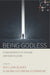 Being Godless: Ethnographies of Atheism and Non-Religion by Roy Llera Blanes, Galina Oustinova-Stjepanovic