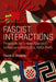 Fascist Interactions: Proposals for a New Approach to Fascism and Its Era, 1919-1945 by David D. Roberts