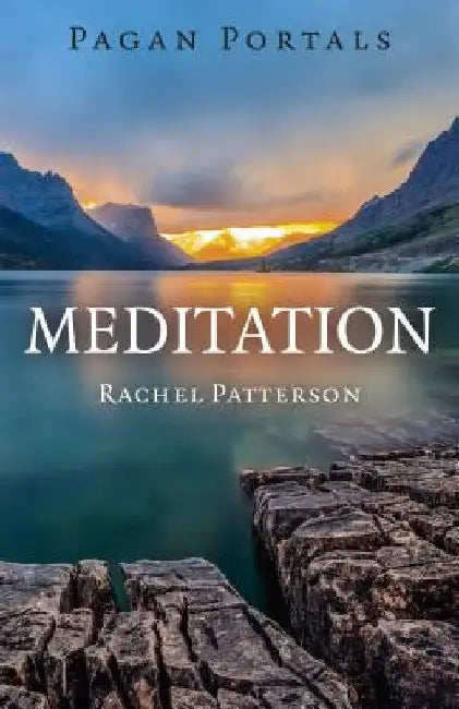 Pagan Portals - Meditation by Rachel Patterson