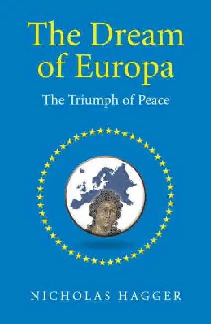 The Dream of Europa by Nicholas Hagger