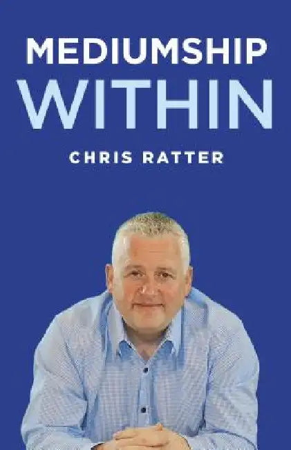 Mediumship Within by Chris Ratter