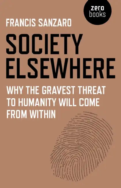 Society Elsewhere by Francis Sanzaro