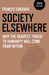 Society Elsewhere by Francis Sanzaro
