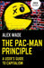 The Pac-Man Principle: A User's Guide to Capitalism by Alex Wade