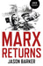 Marx Returns by Jason Barker