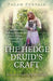 Pagan Portals - The Hedge Druid's Craft: An Introduction to Walking Between the Worlds of Wicca, Witchcraft and Druidry by Joanna Van Hoeven