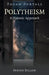 Pagan Portals - Polytheism: A Platonic Approach by Steven Dillon