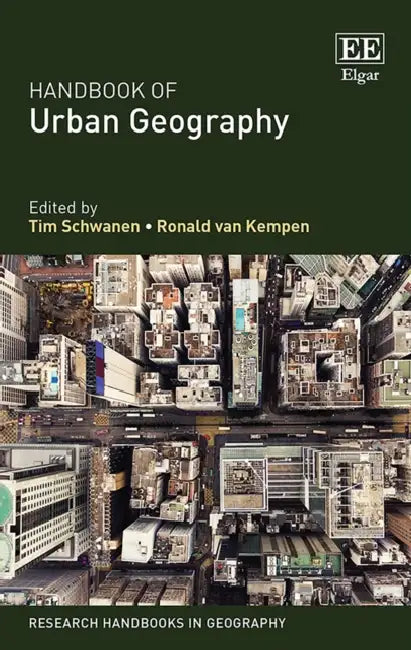 Handbook of Urban Geography by Tim (EDT)/ Van Kempen, Ronald (EDT) Schwanen