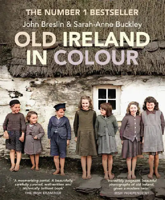 Old Ireland in Colour by Sarah-Anne Buckley