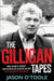 The Gilligan Tapes: Ireland's Most Notorious Crime Boss in His Own Words by Jason O'Toole