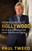 From Holywood to Hollywood: My Life as an International Libel Lawyer to the Rich and Famous by Paul Tweed