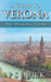 A Guide to Verona: Five Walking Tours by P. S. Quick