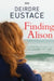Finding Alison by Deirdre Eustace