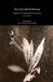 The Chernobyl Herbarium: Fragments of an Exploded Consciousness (Second Edition) by Michael Marder, Anaïs Tondeur