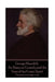 George Meredith - An Essay on Comedy and the Uses of the Comic Spirit: "Caricature is rough truth." by George Meredith