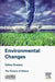 Environmental Changes: The Futures of Nature by Céline Granjou