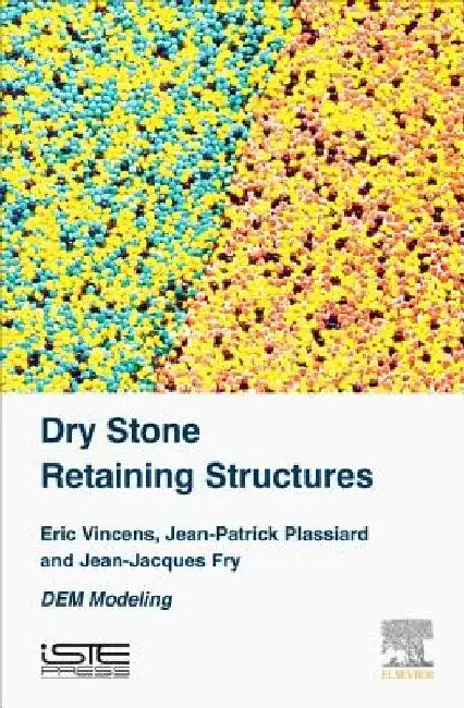 Dry Stone Retaining Structures: DEM Modeling by Eric Vincens