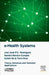 e-Health Systems: Theory and Technical Applications by Joel J. P. C. Rodrigues