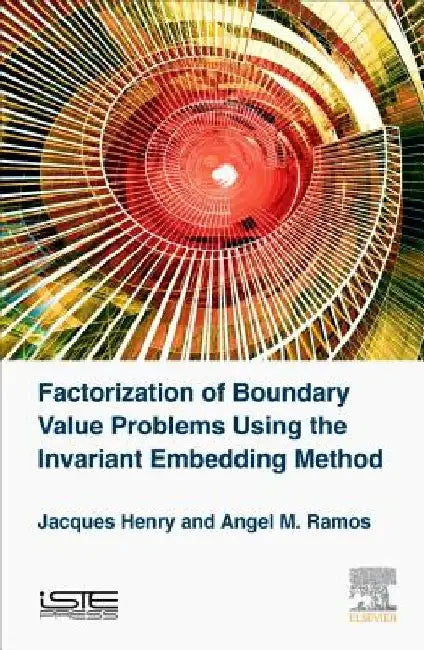Factorization of Boundary Value Problems Using the Invariant Embedding Method by Jacques Henry