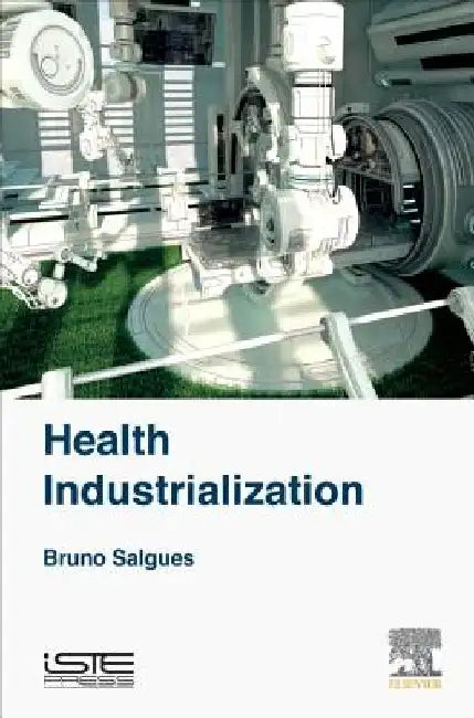 Health Industrialization by Bruno Salgues