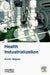 Health Industrialization by Bruno Salgues