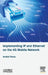 Implementing IP and Ethernet on the 4g Mobile Network by Andre Perez