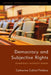 Democracy and Subjective Rights: Democracy Without Demos by Catherine Colliot-Thélène