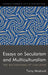 Essays on Secularism and Multiculturalism by Tariq Modood
