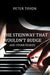 The Steinway That Wouldn't Budge (Confessions of a Piano Tuner) by Peter Tryon