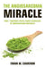 The Angiosarcoma Miracle by Ewan M. Cameron