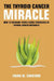 The Thyroid Cancer Miracle by Ewan M. Cameron