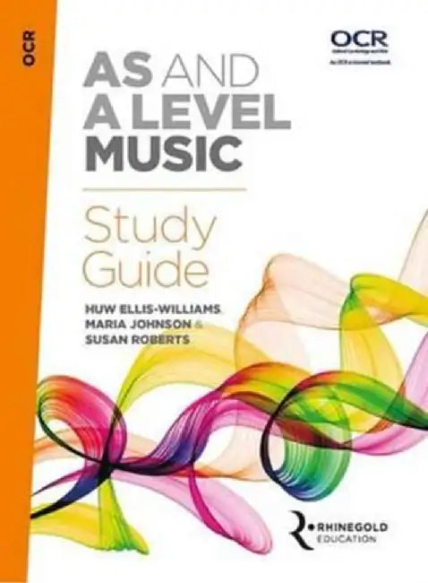 OCR AS And A Level Music Study Guide by Huw Ellis-Williams