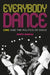 Everybody Dance: Chic and the Politics of Disco by Daryl Easlea