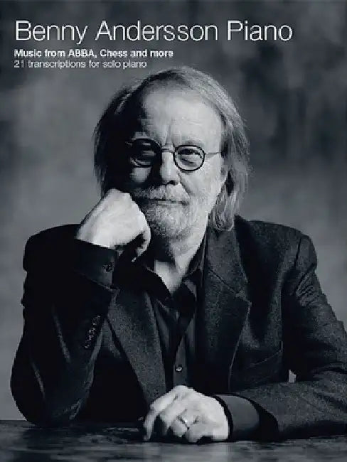 Benny Andersson Piano: Music from Abba, Chess and More by Abba