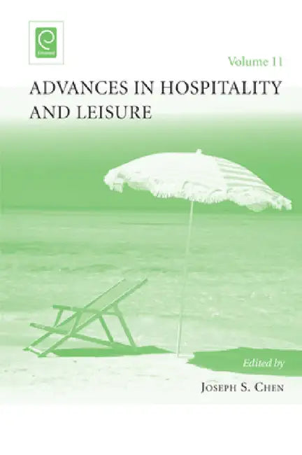 Advances in Hospitality and Leisure by Joseph S. Chen