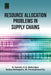 Resource Allocation Problems in Supply Chains by K. Ganesh, Sanjay Mohapatra, R. A. Malairajan